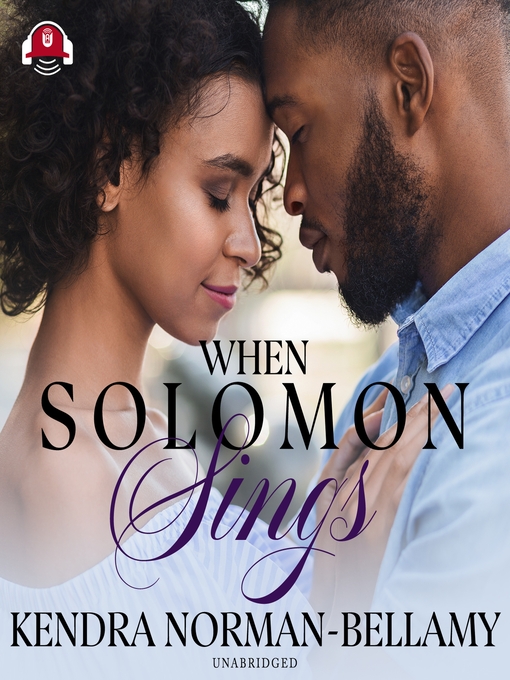 Title details for When Solomon Sings by Kendra Norman-Bellamy - Wait list